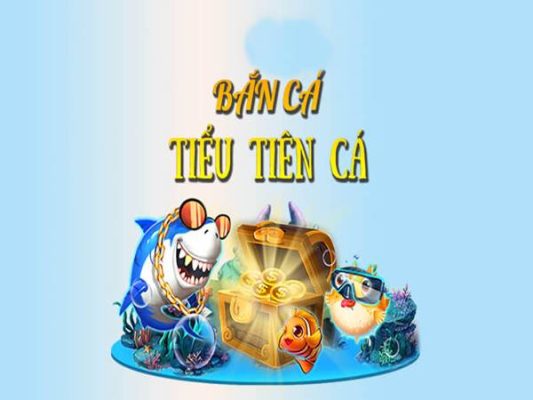 Bắn Cá Tiểu Tiên Cá mang đến cho người chơi những trải nghiệm tuyệt vờ